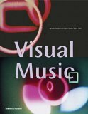 Visual Music: Synaesthesia In Art And Music Since 1900 by Kerry Brougher