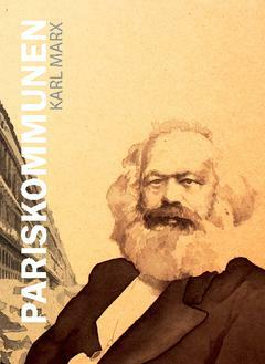Pariskommunen: eller inbördeskriget i Frankrike by Karl Marx