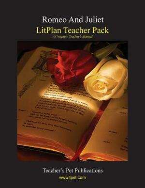 Litplan Teacher Pack: Romeo and Juliet by Mary B. Collins