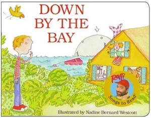 Down by the Bay by Nadine Bernard Westcott, Raffi Cavoukian