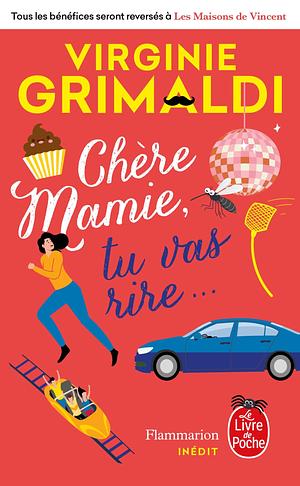 Chère Mamie, tu vas rire... by Virginie Grimaldi, Virginie Grimaldi