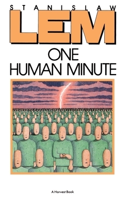 One Human Minute by Stanisław Lem