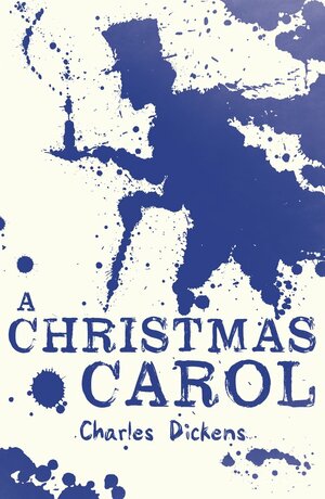 A Christmas Carol by Charles Dickens