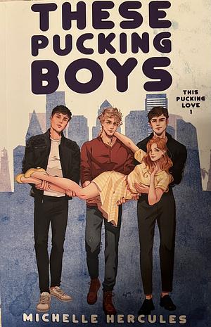 These Pucking Boys: Illustration Edition: Illustration by Michelle Hercules