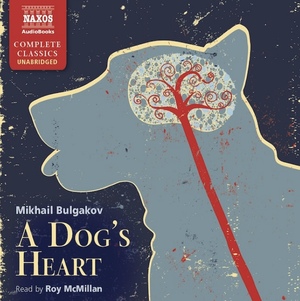 The Heart of a Dog by Mikhail Bulgakov