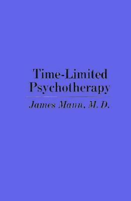 Time-Limited Psychotherapy by James Mann