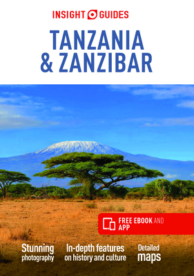 Insight Guides Tanzania & Zanzibar (Travel Guide with Free Ebook) by Insight Guides