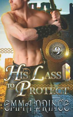 His Lass to Protect (Highland Bodyguards, Book 9) by Emma Prince