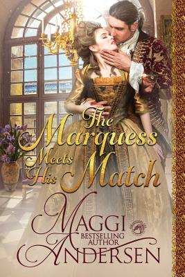 The Marquess Meets His Match by Maggi Andersen