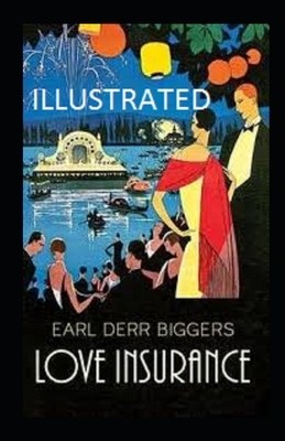 Love Insurance illustrated by Earl Derr Biggers