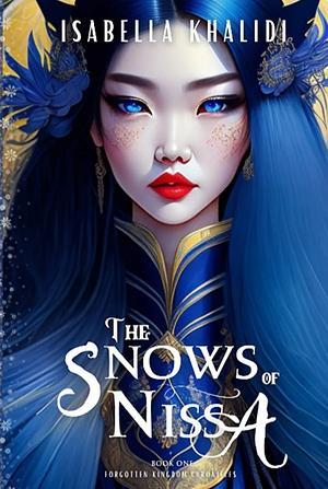 The Snows of Nissa by Isabella Khalidi