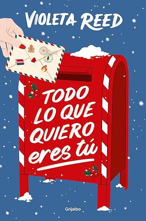 Todo Lo Que Quiero Eres Tú / Alll I Want for Christmas Is You by VIOLETA. REED