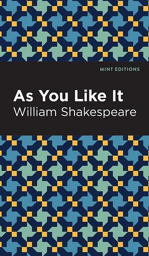 As You Like It  by William Shakespeare