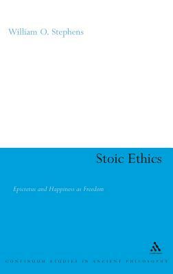 Stoic Ethics by William O. Stephens
