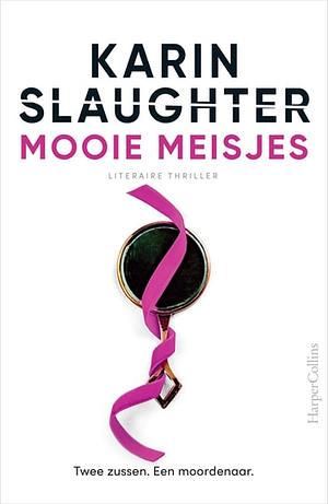 Mooie meisjes by Karin Slaughter