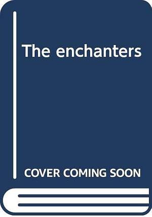 The Enchanters by Romain Gary, Romain Gary