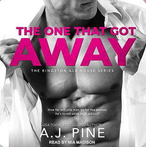 The One That Got Away by A.J. Pine