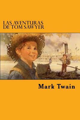 Las Aventuras de Tom Sawyer by Mark Twain