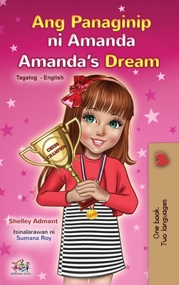 Amanda's Dream (Tagalog English Bilingual Children's Book) by Kidkiddos Books, Shelley Admont