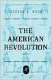 The American Revolution by Gordon S. Wood