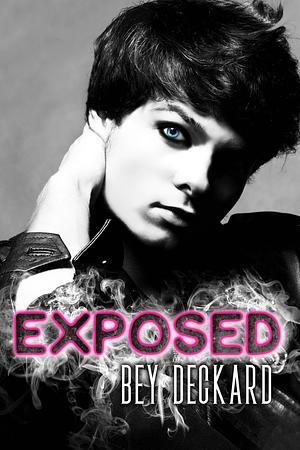 Exposed by Bey Deckard