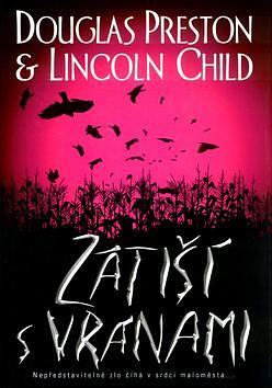 Zátiší s vránami by Douglas Preston, Lincoln Child