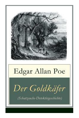 Der Goldkäfer (Schatzsuche-Detektivgeschichte) by Wilhelm Cremer, Edgar Allan Poe
