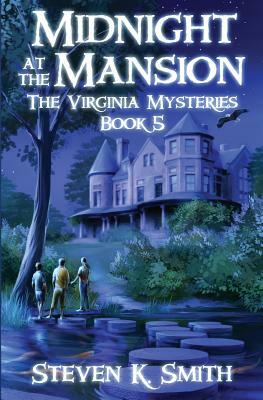 Midnight at the Mansion by Steven K. Smith
