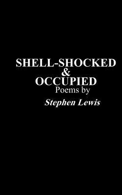 Shell-Shocked & Occupied by Stephen Lewis