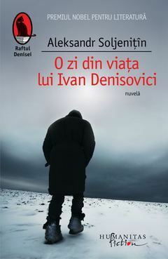 O zi din viaţa lui Ivan Denisovici by Aleksandr Solzhenitsyn, Nina Grigorescu