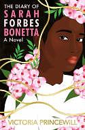The Diary of Sarah Forbes Bonetta: A Novel by Victoria Princewill