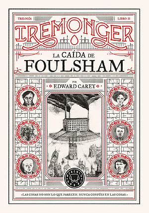 Trilogía IREMONGER 2: La caída de Foulsham by Edward Carey