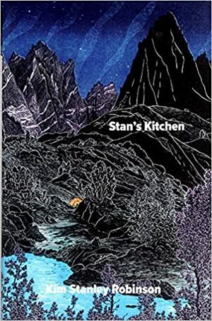 Stan's Kitchen by David G. Grubbs, Kim Stanley Robinson