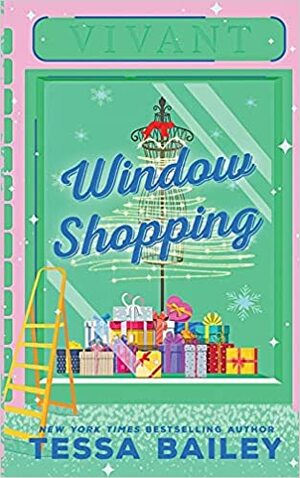 Window Shopping by Tessa Bailey