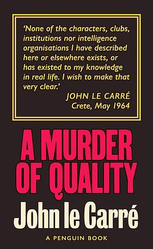 A Murder of Quality: The Smiley Collection by John le Carré