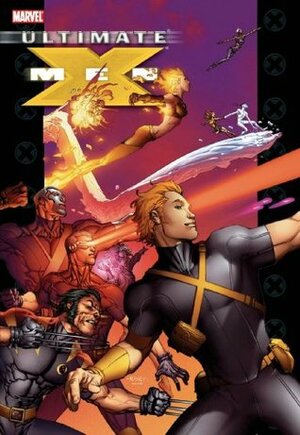 Ultimate X-Men Collection, Book 7 by Tom Raney, Ben Oliver, Robert Kirkman, Salvador Larroca