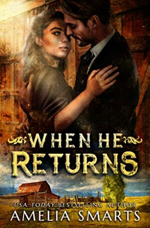 When He Returns by Amelia Smarts