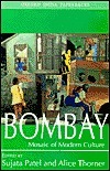 Bombay: Mosaic of Modern Culture by Sujata Patel