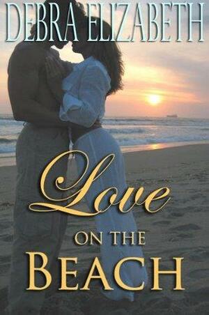 Love on the Beach by Debra Elizabeth