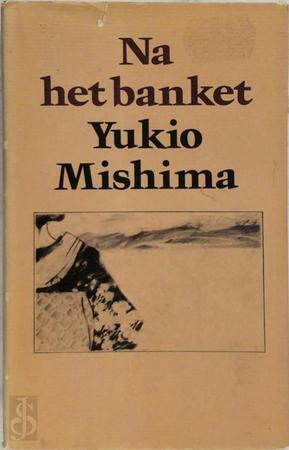 Na het banket by Yukio Mishima, Yukio Mishima