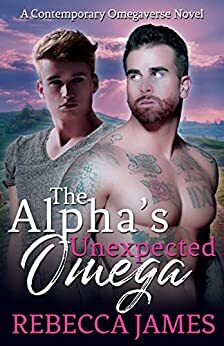 The Alpha's Unexpected Omega by Rebecca James