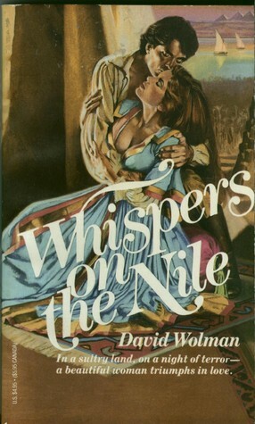 Whispers On The Nile by David Wolman