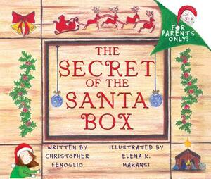 The Secret of the Santa Box by Christopher Fenoglio