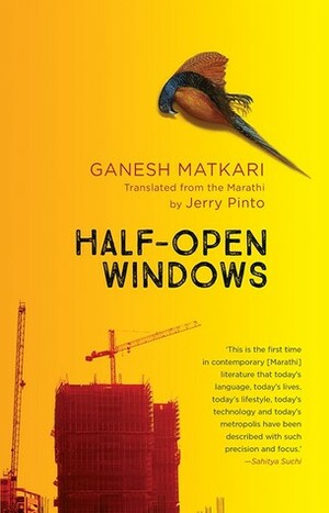 Half-Open Windows by Ganesh matkari, Jerry Pinto