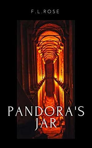 Pandora's Jar by F.L. Rose