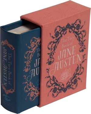 The Tiny Book of Jane Austen (Tiny Book) by Darcy Reed, Insight Editions
