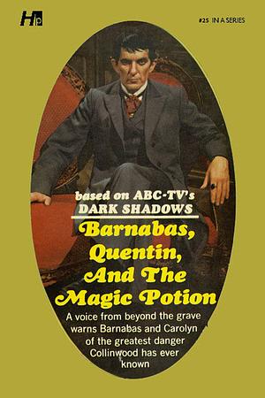 Barnabas, Quentin and the Magic Potion by Marilyn Ross