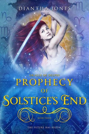 Prophecy of Solstice's End by Diantha Jones