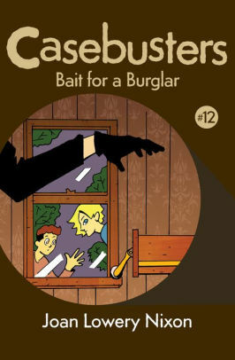 Bait for a Burglar by Joan Lowery Nixon