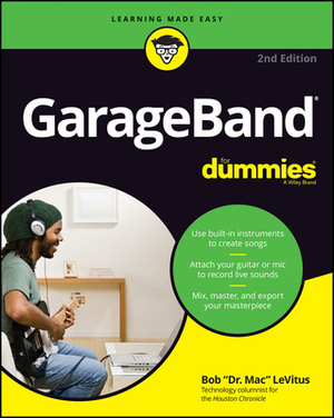 GarageBand for Dummies by Bob LeVitus